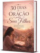 5 - Coleção Devocional da Esposa -  30 Dias de Oração pelos Seus Filhos
